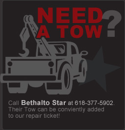 Need A Tow? Call Bethalto Star at 618-377-5902. their tow can be conviently added to our repair ticket!